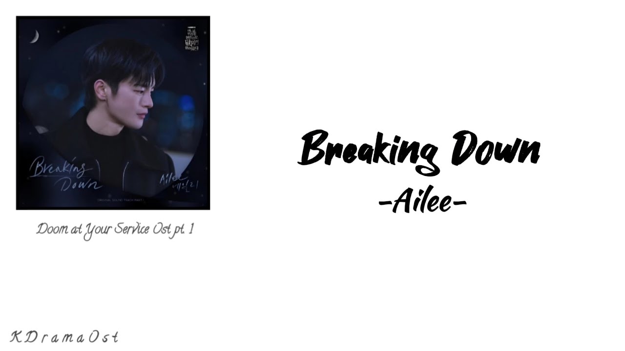 Ailee – Breaking Down (Doom AT Your Service OST Part 1) – popgasa