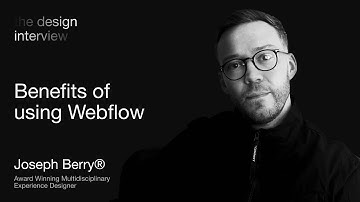 Design Interview: Benefits of using Webflow