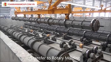 Quy trình đúc và ép cọc bê tông ly tâm - Toàn Năng Group