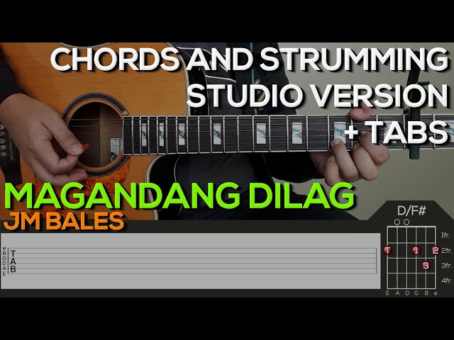 JM Bales - Magandang Dilag Guitar Tutorial [CHORDS AND STRUMMING + TABS] class=