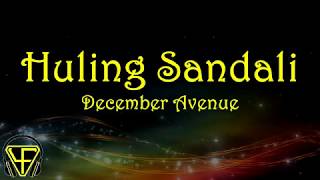 Huling Sandali - December Avenue (Lyrics Video)
