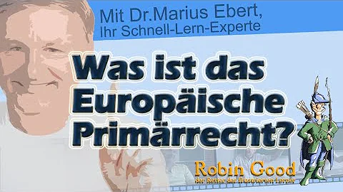 Was ist primäres und sekundäres Unionsrecht?