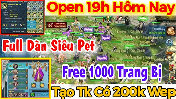 Game Vltk Mobile Lậu Open Hôm Nay – Pet 4S Mới Nhất Train Rơi Ngân SỨC & Knb Đầy Đủ CODE siêu VIP