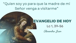 Evangelio 31 de Mayo 2024_Alexandra Juan