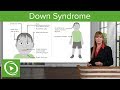 Down Syndrome – Genetics | Lecturio