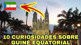 GUINE EQUATORIAL | 10 CURIOSIDADES QUE PRECISA CONHECER #21