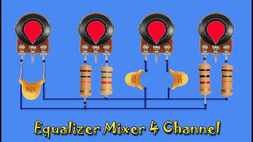How to make Equalizer Mixer 4 Channel with Power Amplifier, New Circuit at home, DIY Equalizer