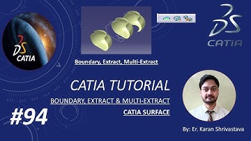 Boundary in CATIA Surface || Extract || Multi-Extract CATIA Surface