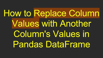 How to Replace Column Values with Another Column