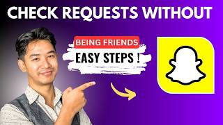 How To Check Message Requests On Snapchat Without Being Friends