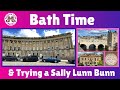 Visiting Bath, England & finally trying a Sally Lunn Bun!