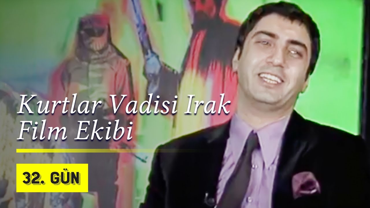 Kurtlar Vadisi Irak Film Ekibi 32.Gün'de | 2006