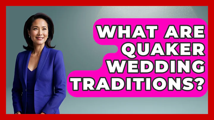 What Are Quaker Wedding Traditions? - United Kingdom Explorers