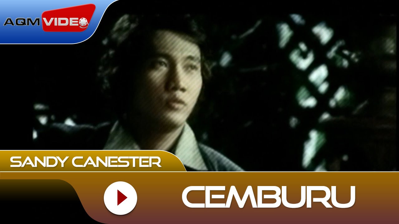 Sandy Canester   Cemburu  Official Video