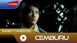 Sandy Canester - Cemburu | Official Video  - Durasi: 4:50. 