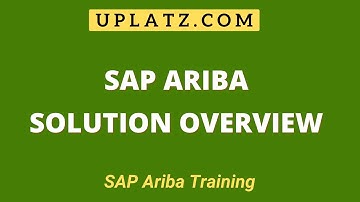 SAP Ariba Solution Overview | Ariba Network | SAP Ariba Training & Certification | Uplatz