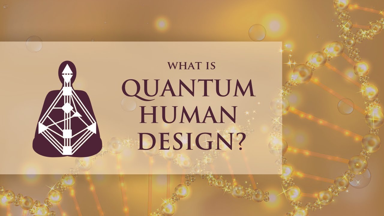 Quantum Human Design YouTube