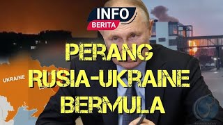 Perang Rusia - Ukraine Bermula Info Berita