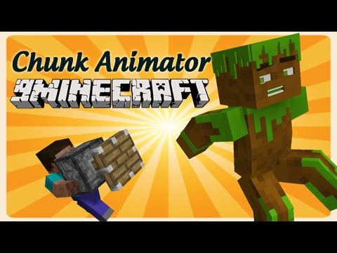 Chunk animator mod