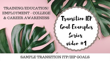 Transition IEP Goals Examples Series #1