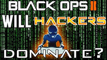 Black Ops 2: "Hacking & Modding Dominate The Game? "BO2 Multiplayer" | Chaos