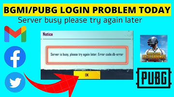 BGMI Login Problem Today | Server Is Busy Please Try Again Later Error Code DB Error | BGMI Not Open