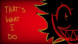 Thats What I Do Baldis Animation