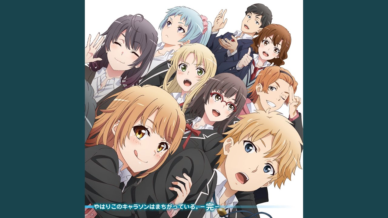 やはり俺の青春ラブコメはまちがっている 完 キャラクターソング Regret アニソンらいふ Youtube ニコニコ動画で無料視聴 やはり俺の青春ラブコメはまちがっている 完 キャラクターソング Regret アニソンらいふ Youtube ニコニコ動画で無料視聴