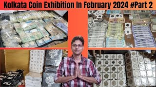 Kolkata Coin Exhibition In February 2024 #Part 2