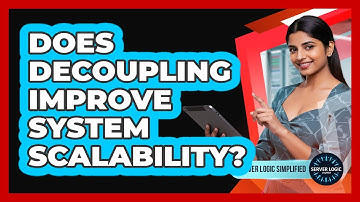 Does Decoupling Improve System Scalability?