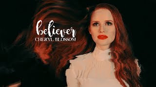 ► Cheryl Blossom | believer