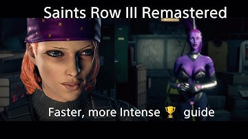 Faster, More Intense! playthrough/trophies guide - Saints Row III Remastered - Gangstas in Space
