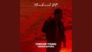 Forever Young (Versión Español) - Michael GP
