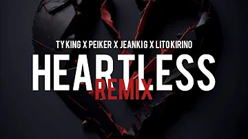 TYKING - Heartless Rmx💔 x ​⁠@JEANKIG  x ​⁠@LitoKirino  x ​⁠@peikereltiraletra (Video Official)