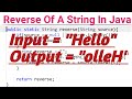 Reverse Of A String In Java || Program to Reverse A String in Java | How to Reverse a String in Java