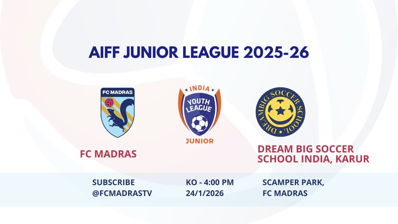 🔴 LIVE | FC Madras vs Dream Big Soccer School India | AIFF Junior League 2025–26 | 24 Jan 2026