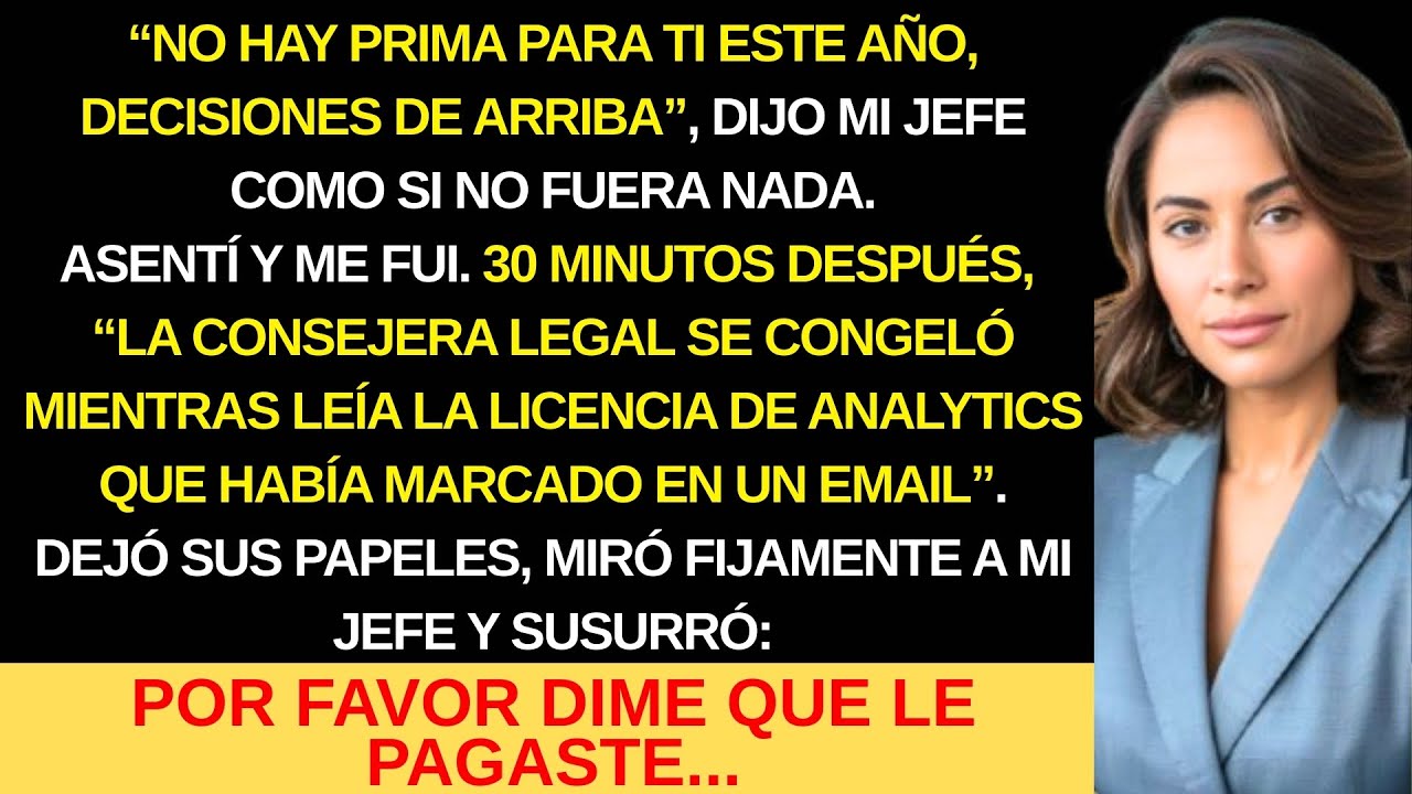 MI JEFE NO ME PAGÓ LA PRIMA, UN EMAIL ACTIVÓ LA CLÁUSULA QUE DESTRUYÓ TODO...