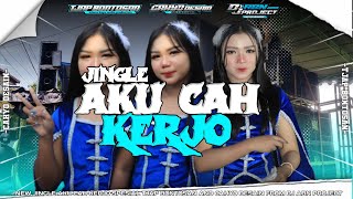  NEW JINGLE AKU CAH KERJO MIDLE TASSO SEPESIAL TJAP BONTOSAN AND CAHYO DESAIN FRO DJ ABN PROJCT