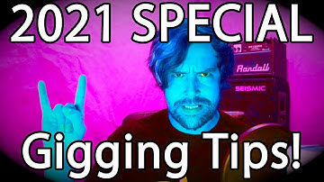Gigging Tips (2021 SPECIAL!!!) From An Exceptionally Average Local Musician