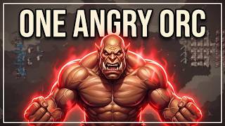 You Don't Need An Army, You Need One Angry Orc | Orc Incremental Review
