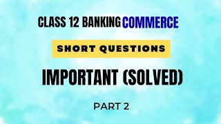 Class 12 Commerce Banking Important Short Questions Part 2 Solved 2026 | Karachi Board 