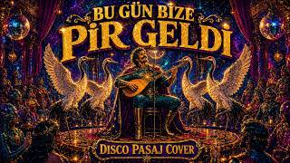 Disco Pasaj - Bugün Bize Pir Geldi Psychedelic Anadolu Deyiş Cover