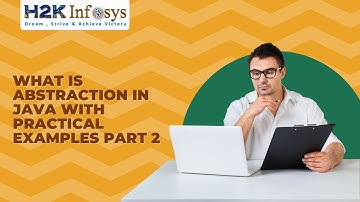 What Is Abstraction In Java With Practical Examples part 2 | Java Tutorial Course | H2k infosys