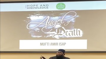 Angel of Death talk | Speaker: Mufti Amir Isap