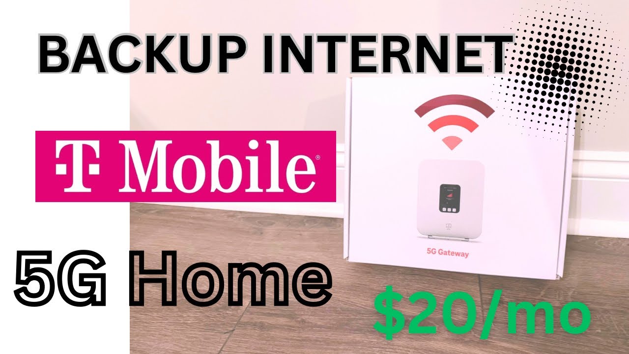 Backup 5G Home Internet by Tmobile Overview