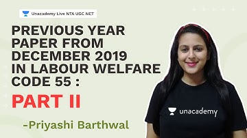 Previous Year Paper from December 2019 in Labour Welfare Code 55 :Part II | Priyashi  | NTA UGC NET