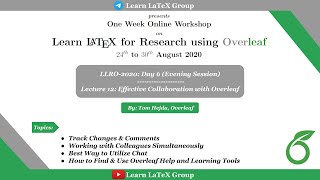 Lect 12: Effective Collaboration with Overleaf | By Tom Hejda (Overleaf) | LLRO-2020