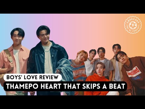 ThamePo | เธมโป้ Heart That Skips a Beat || Thai BL Review