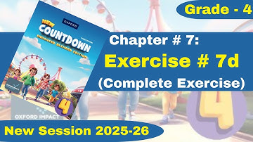 Exercise 7d | Complete Exercise | Grade 4 | Oxford New Countdown | @iqrazahra269