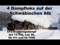 Vier Dampfloks auf der Schwäbischen Alb - EFZ Dreikönigsdampf am 06.01.2017